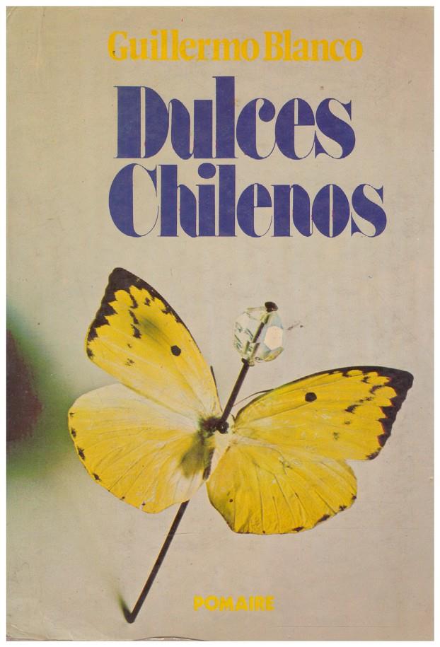 DULCES CHILENOS | 9999900011302 | Blanco, Guillermo. | Llibres de Companyia - Libros de segunda mano Barcelona
