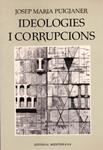 IDEOLOGIES I CORRUPCIONS | 9999900131321 | Puigjaner, Josep Mari | Llibres de Companyia - Libros de segunda mano Barcelona