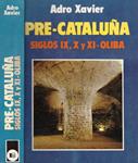 PRE - CATALUÑA: SIGLOS IX - X Y XI - OLIBA | 9999900117660 | Xavier, Adro | Llibres de Companyia - Libros de segunda mano Barcelona