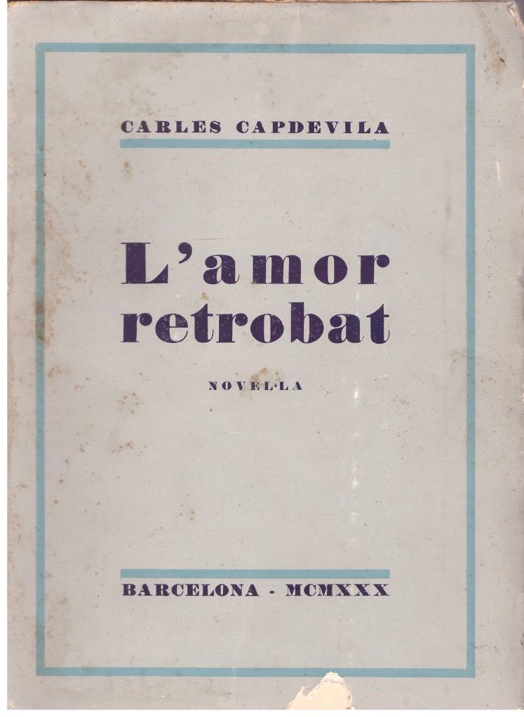L'AMOR RETROBAT | 9999900186314 | CAPDEVILA, CARLES | Llibres de Companyia - Libros de segunda mano Barcelona