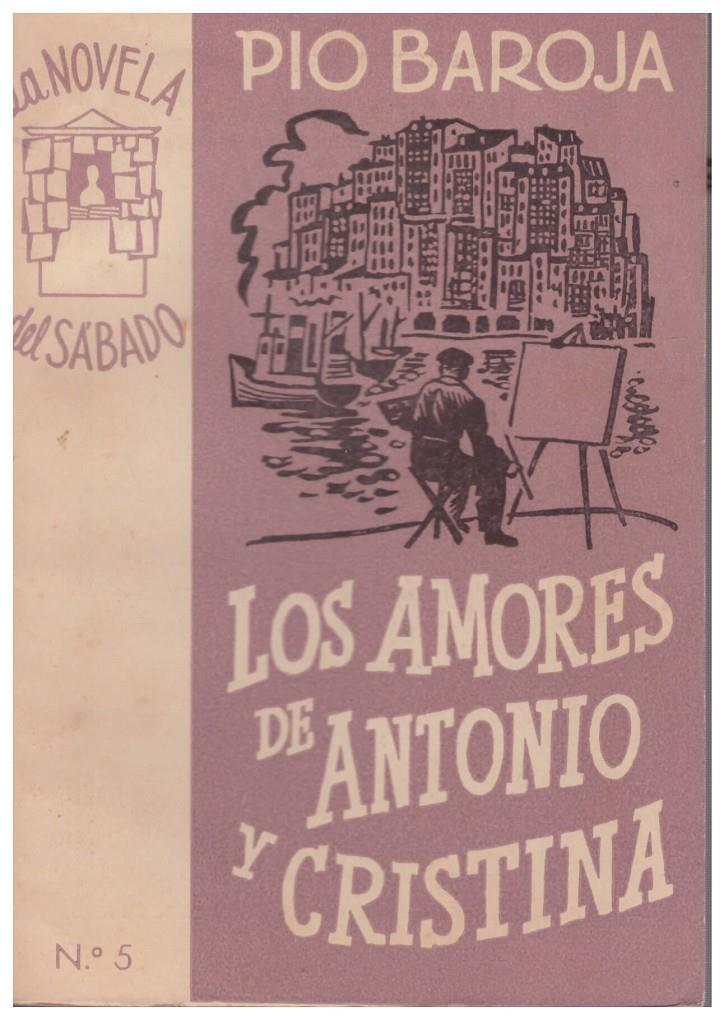 LOS AMORES DE ANTONIO Y CRISTINA | 9999900158007 | Baroja, Pio | Llibres de Companyia - Libros de segunda mano Barcelona