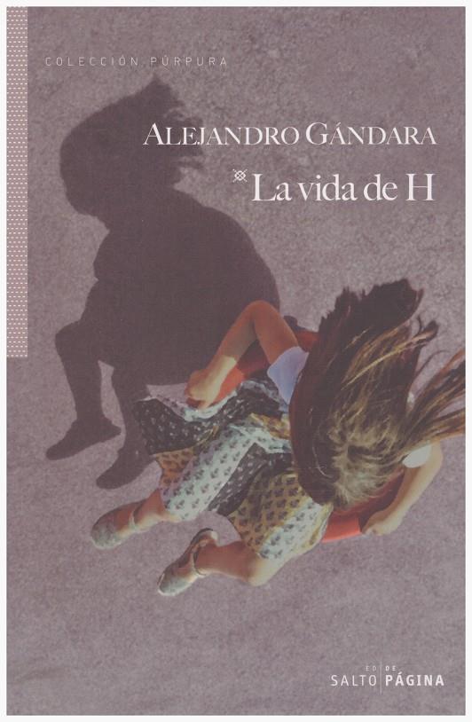LA VIDA DE H | 9999900205183 | Gándara, Alejandro | Llibres de Companyia - Libros de segunda mano Barcelona