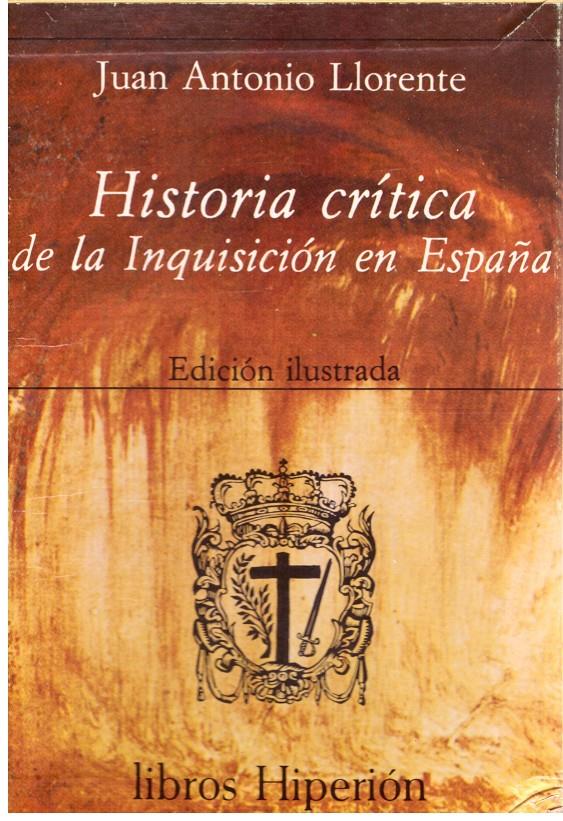 HISTORIA CRITICA DE LA INQUISICION EN ESPAÑA | 9999900202311 | Llorente, Antonio Juan | Llibres de Companyia - Libros de segunda mano Barcelona