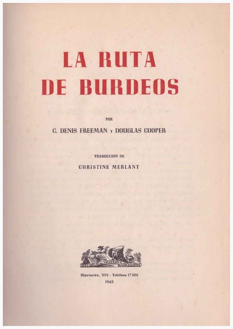 LA RUTA DE BURDEOS | 9999900131307 | Freeman, C. Denis; Douglas Cooper | Llibres de Companyia - Libros de segunda mano Barcelona