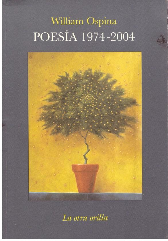 Poesía 1974-2004 | 9999900196153 | Ospina, William | Llibres de Companyia - Libros de segunda mano Barcelona