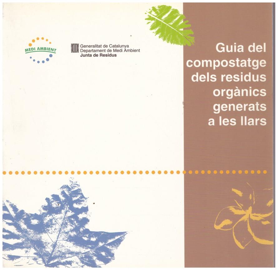 GUIA DEL COMPOSTATGE DELS RESIDUS ORGANICS GENERATS A LES LLARS | 9999900046052 | Llibres de Companyia - Libros de segunda mano Barcelona