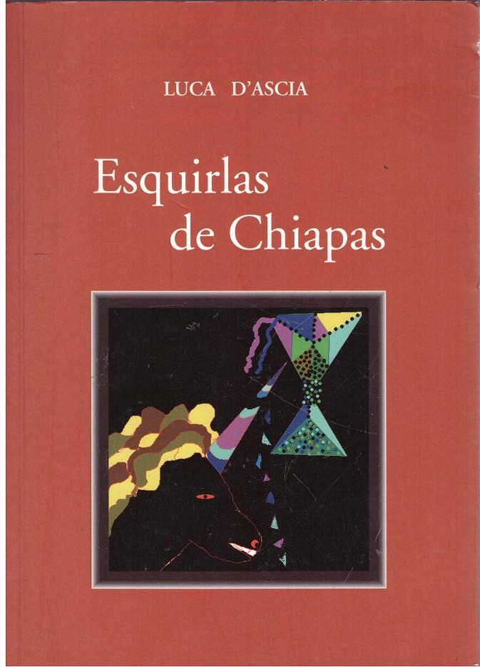 ESQUIRLAS DE CHIAPAS | 9999900181425 | D'ASCIA, LUCAS | Llibres de Companyia - Libros de segunda mano Barcelona