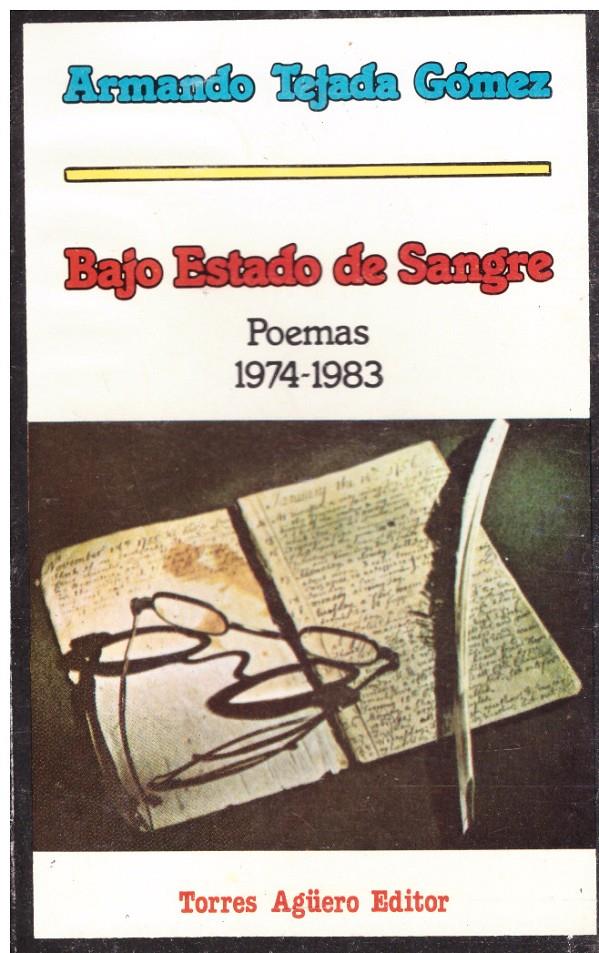 BAJO ESTADO DE SANGRE. Poemas 1974-1983 | 9999900217810 | tejada Gómez, Armando | Llibres de Companyia - Libros de segunda mano Barcelona