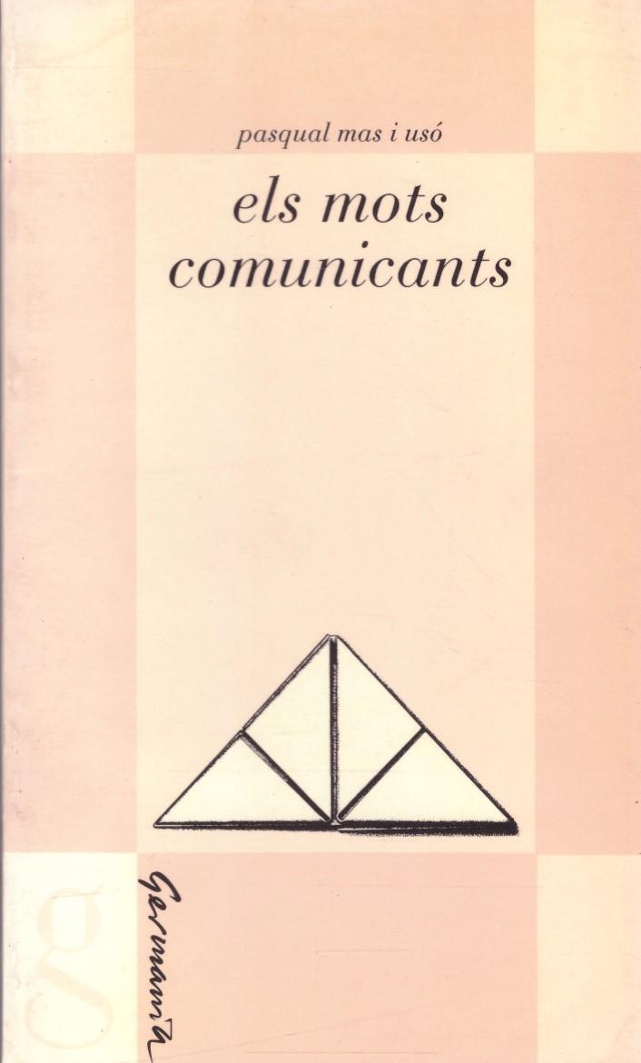 ELS MOTS COMUNICANTS | 9999900153415 | Mas i Usó, Pasqual | Llibres de Companyia - Libros de segunda mano Barcelona