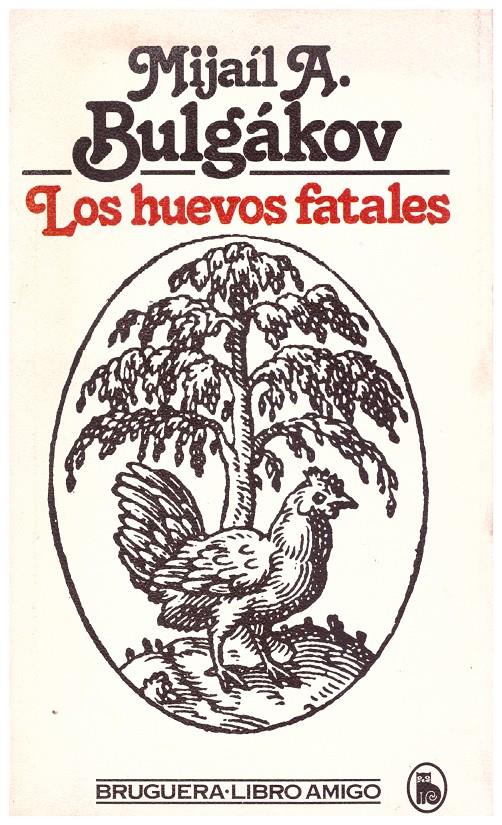 LOS HUEVOS FATALES | 9999900184983 | Bulgakov, Mijail Afanas'evich | Llibres de Companyia - Libros de segunda mano Barcelona