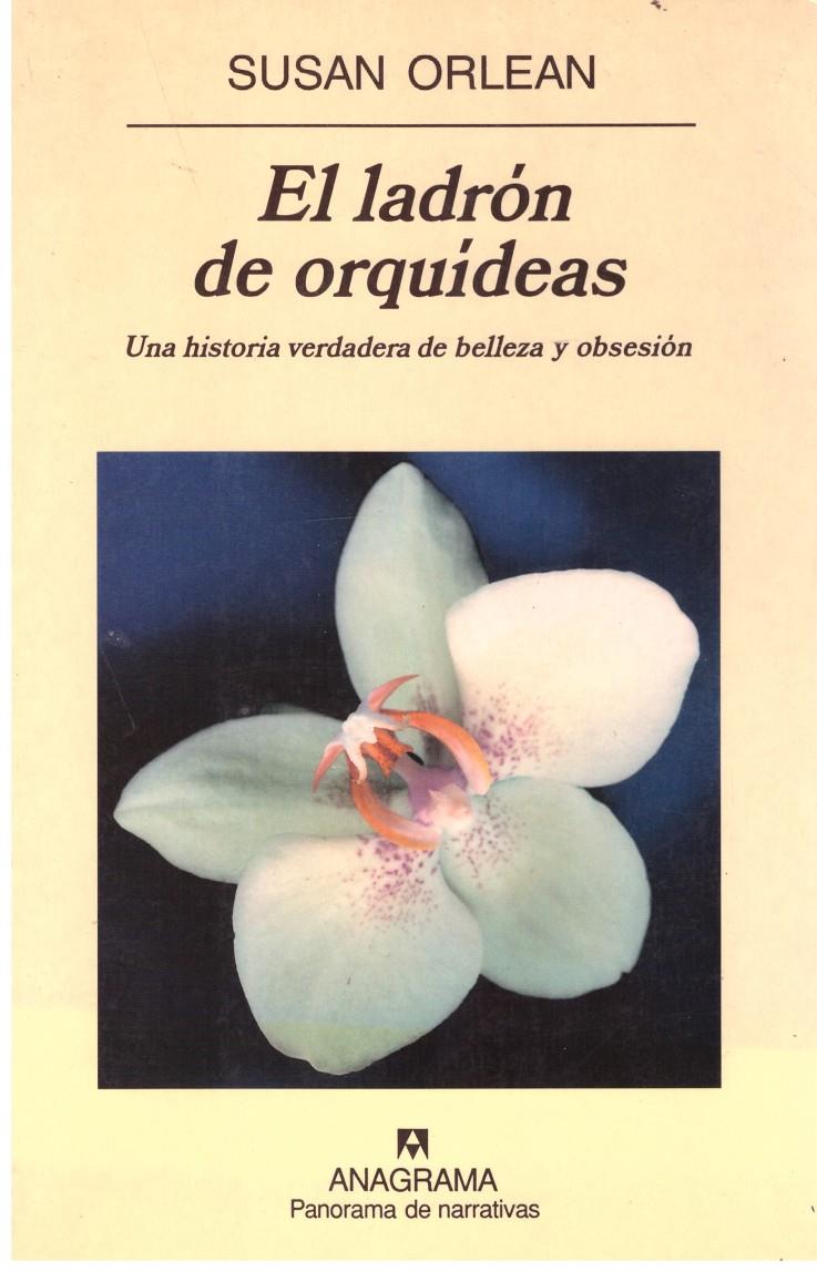 El ladrón de orquídeas | 9999900194494 | Orlean, Susan | Llibres de Companyia - Libros de segunda mano Barcelona