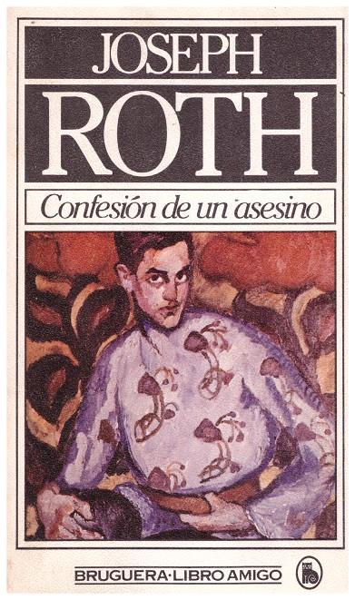 CONFESIÓN DE UN ASESINO | 9999900194685 | Roth, Joseph | Llibres de Companyia - Libros de segunda mano Barcelona