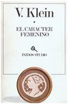 EL CARACTER FEMENINO | 9999900216615 | Klein, V | Llibres de Companyia - Libros de segunda mano Barcelona
