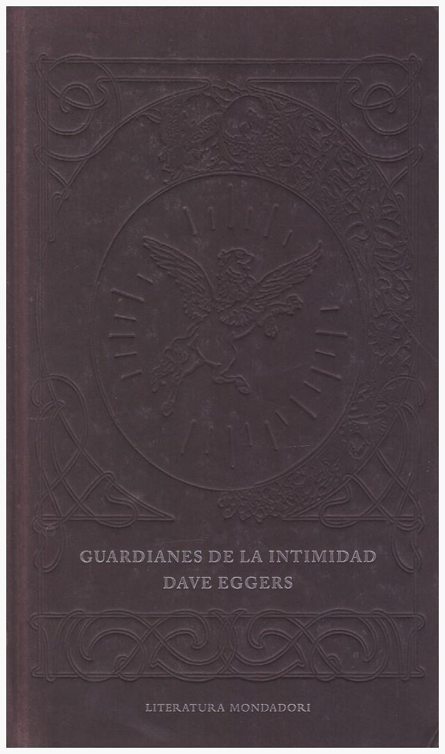 GUARDIANES DE LA INTIMIDAD | 9999900192605 | Eggers, Dave  | Llibres de Companyia - Libros de segunda mano Barcelona