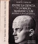 ENTRE LA CINEICA Y LA MAGIA MARIANO CUBI | 9999900225211 | Carnicer, Ramón | Llibres de Companyia - Libros de segunda mano Barcelona