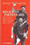 RELACIONS PARTICULARS | 9999900227574 | Espinàs, Josep Mª | Llibres de Companyia - Libros de segunda mano Barcelona