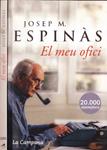 EL MEU OFICI | 9999900227567 | Espinàs, Josep Mª | Llibres de Companyia - Libros de segunda mano Barcelona