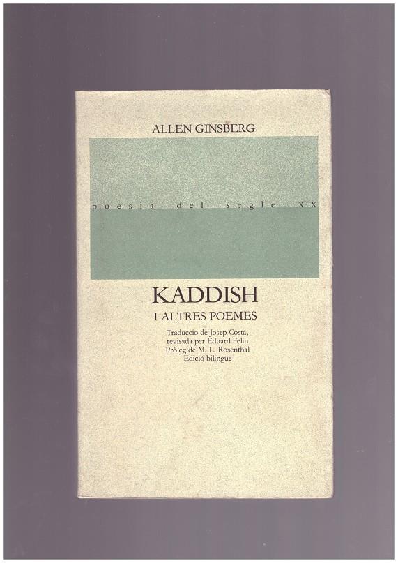 KADDISH I ALTRES POEMES 1958-1960 | 9999900164374 | GINABERG, ALLEN. | Llibres de Companyia - Libros de segunda mano Barcelona