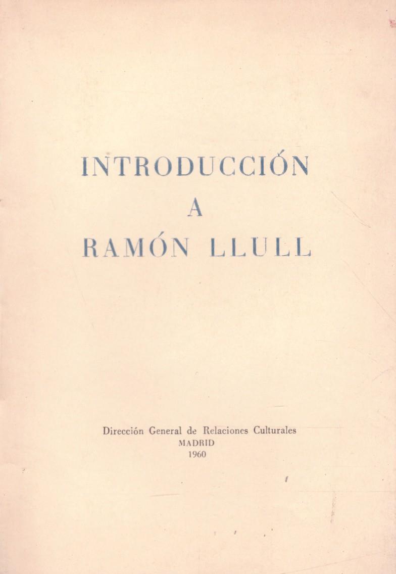 INTRODUCCIÓN A RAMÓN LLULL | 9999900218602 | Llibres de Companyia - Libros de segunda mano Barcelona