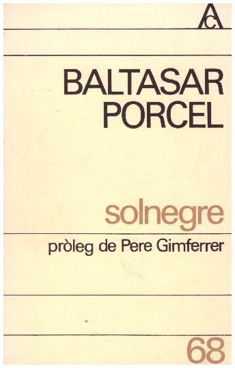 SOLNEGRE | 9999900229011 | Porcel, Baltazar | Llibres de Companyia - Libros de segunda mano Barcelona
