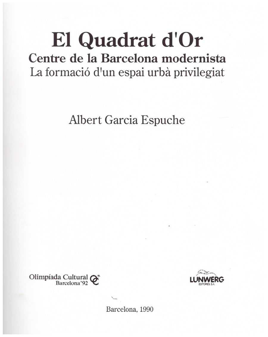 EL QUADRAT D'OR. Centre de la Barcelona modernista | 9999900126570 | Garcia Espuche, Albert | Llibres de Companyia - Libros de segunda mano Barcelona