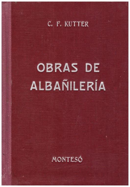 CALCULO DE PRECIOS EN LAS OBRAS DE ALBAÑILERIA | 9999900218459 | Kutter, F. Carlos | Llibres de Companyia - Libros de segunda mano Barcelona
