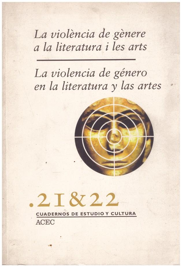 LA VIOLÈNCIA DE GÈNERE A LA LITERATURA I LES ARTS | 9999900211894 | Llibres de Companyia - Libros de segunda mano Barcelona
