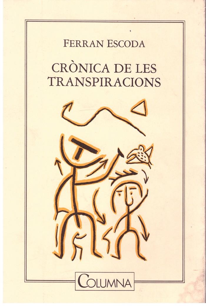 CRONICA DE LES TRANSPIRACIONS. | 9999900022520 | Escoda, Ferran. | Llibres de Companyia - Libros de segunda mano Barcelona