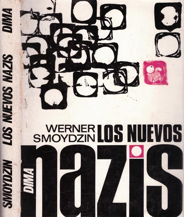 LOS NUEVOS NAZIS | 9999900039276 | Smoydzin, Werner | Llibres de Companyia - Libros de segunda mano Barcelona