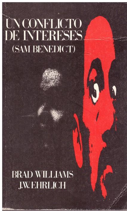 UN CONFLICTO DE INTERESES. (Sam Benedict). | 9999900096972 | Williams, Brad; J. W. Ehrlich. | Llibres de Companyia - Libros de segunda mano Barcelona