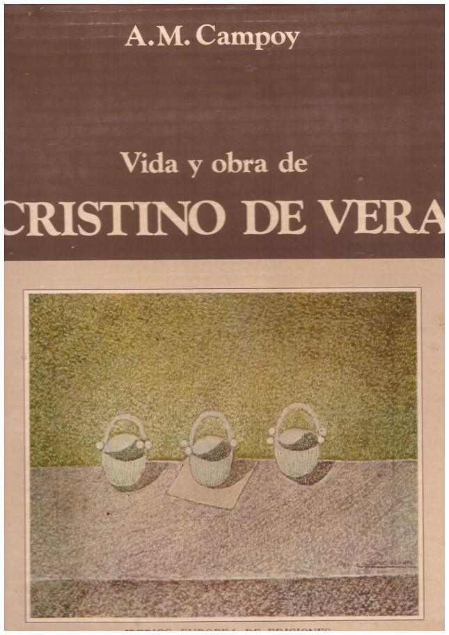 VIDA Y OBRA DE CRISTINO DE VERA | 9999900211016 | Campoy, A. M. | Llibres de Companyia - Libros de segunda mano Barcelona