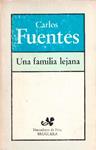UNA FAMILIA LEJANA | 9999900229752 | Fuentes, Carlos | Llibres de Companyia - Libros de segunda mano Barcelona