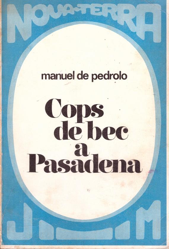 COPS DE BEC A PASADENA | 9999900169485 | PEDROLO, MANUEL de | Llibres de Companyia - Libros de segunda mano Barcelona