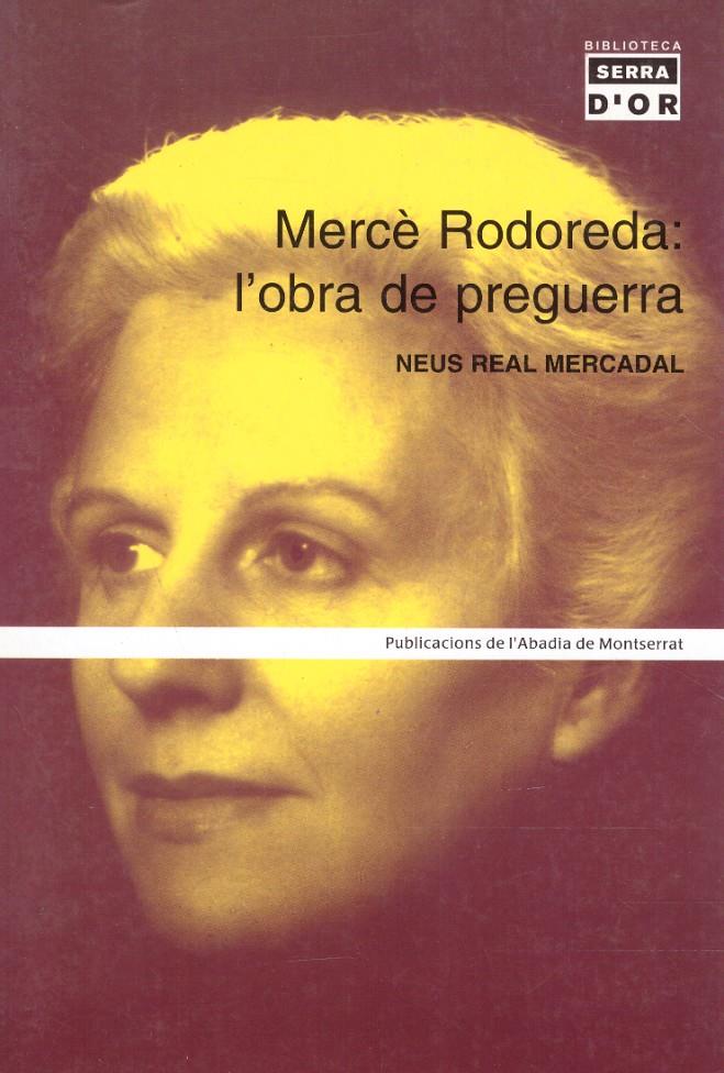 MERCÈ RODOREDA: L'OBRA DE PREGUERRA | 9999900218862 | Real Mercadal, Neus | Llibres de Companyia - Libros de segunda mano Barcelona