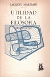 UTILIDAD DE LA FILOSOFIA  | 9999900222210 | Maritain, Jacques | Llibres de Companyia - Libros de segunda mano Barcelona