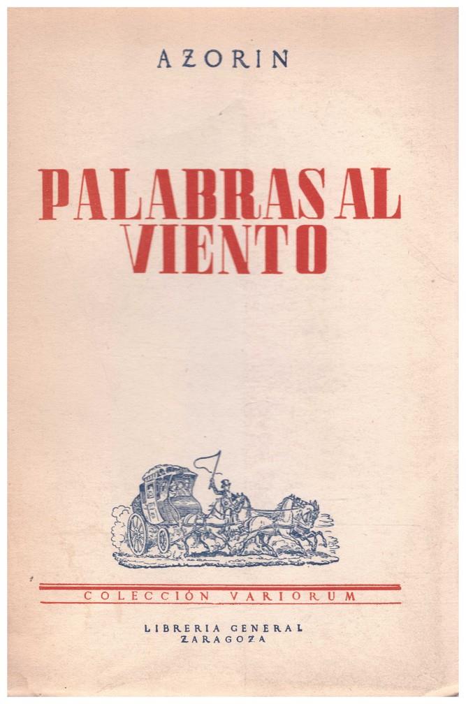 PALABRAS AL VIENTO | 9999900081886 | Azorin. (Seudonimo J. Martinez Ruiz) | Llibres de Companyia - Libros de segunda mano Barcelona