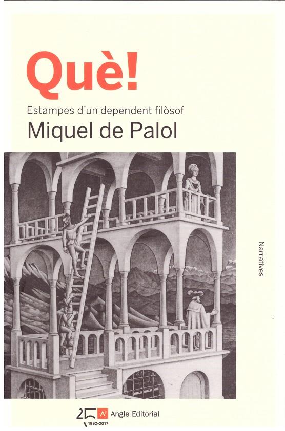 Què! | 9999900197143 | de Palol Muntanyola, Miquel | Llibres de Companyia - Libros de segunda mano Barcelona