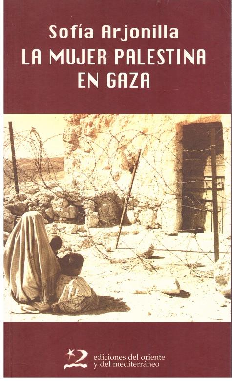 La mujer palestina en Gaza | 9999900196474 | Arjonilla Alday, Sofía | Llibres de Companyia - Libros de segunda mano Barcelona