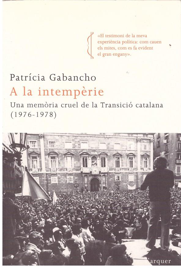 A LA INTEMPÈRIE | 9999900178562 | GABANCHO, PATRÍCIA | Llibres de Companyia - Libros de segunda mano Barcelona