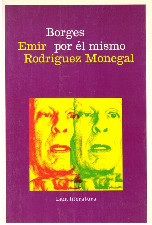 BORGES POR EL MISMO | 9999900190380 | RODRIGUEZ MONEGAL, EMIR | Llibres de Companyia - Libros de segunda mano Barcelona