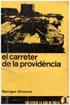 EL CARRETER DE LA PROVIDENCIA | 9999900230819 | Simenon, Georges | Llibres de Companyia - Libros de segunda mano Barcelona