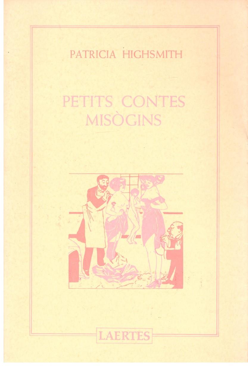 PETITS CONTES MISÒGINS | 9999900195811 | Highsmith, Patricia | Llibres de Companyia - Libros de segunda mano Barcelona