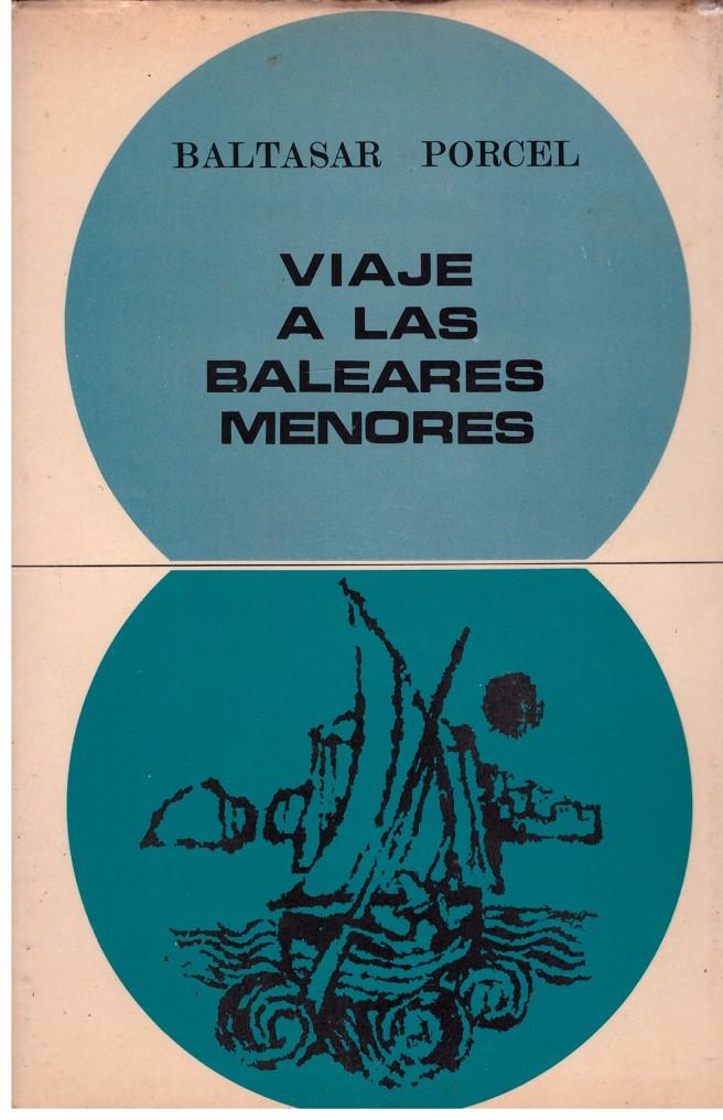VIAJE A LAS BALEARES MENORES | 9999900180206 | PORCEL, BALTASAR | Llibres de Companyia - Libros de segunda mano Barcelona