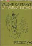 LA FAMILIA SISTACS | 9999900209570 | Castanys, Valentín | Llibres de Companyia - Libros de segunda mano Barcelona