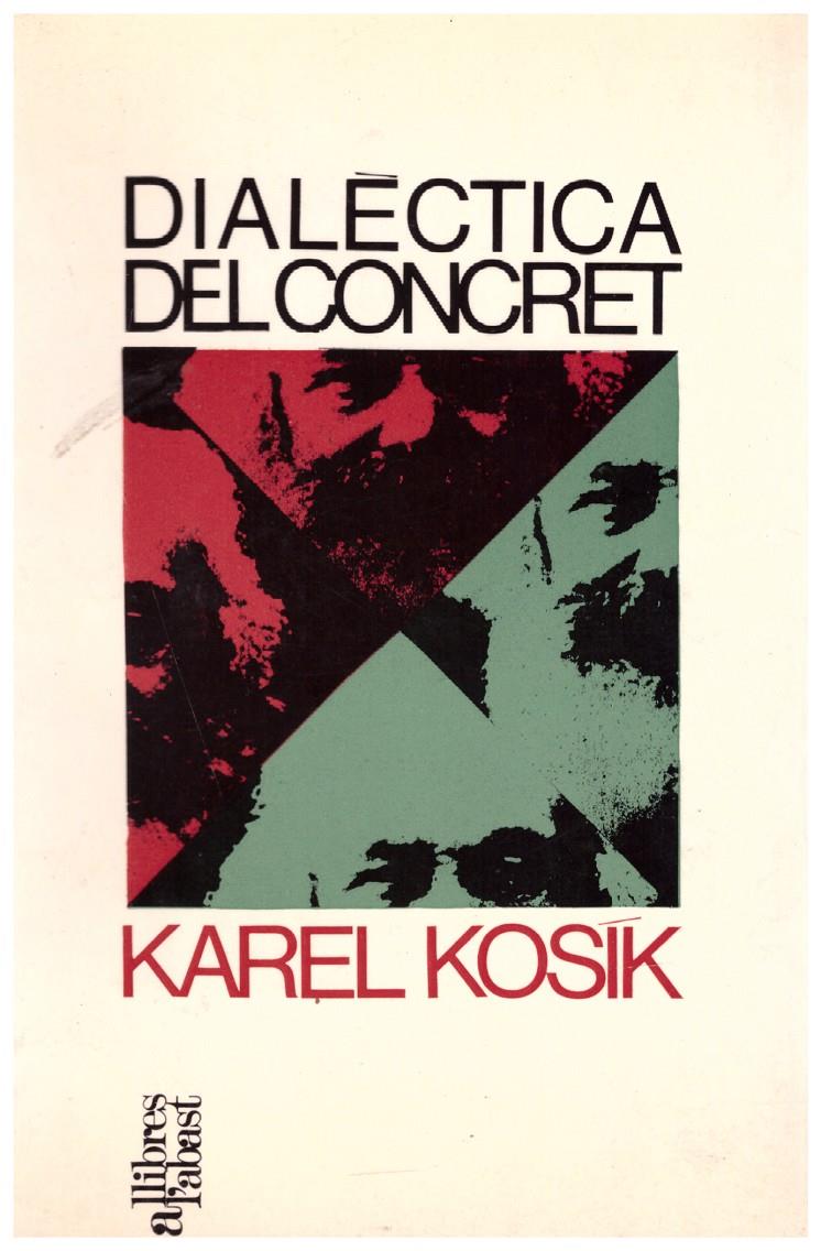 DIALÈCTICA DEL CONCRET | 9999900201543 | Kosík, Karel | Llibres de Companyia - Libros de segunda mano Barcelona