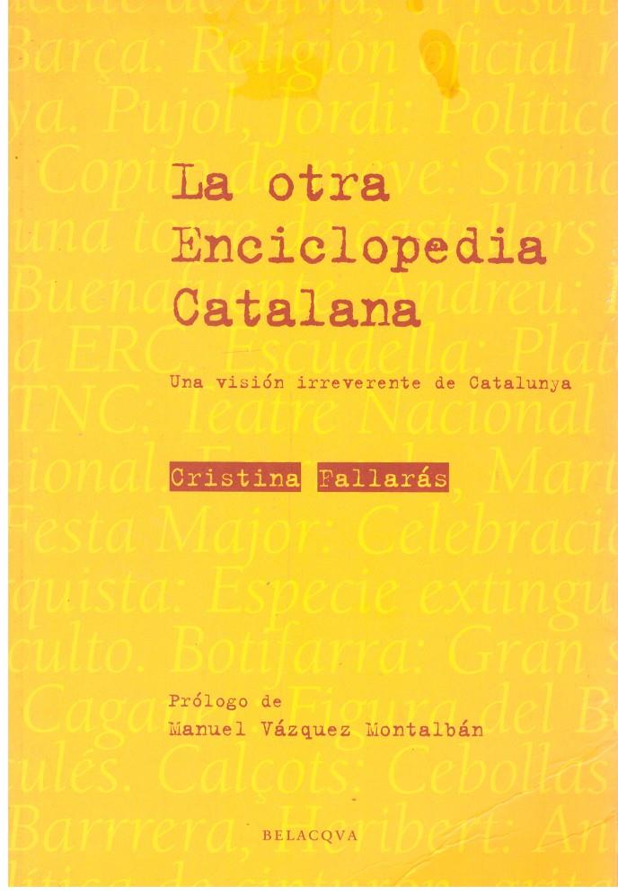 La otra enciclopedia catalana | 9999900198898 | Fallarás Sánchez, Cristina | Llibres de Companyia - Libros de segunda mano Barcelona
