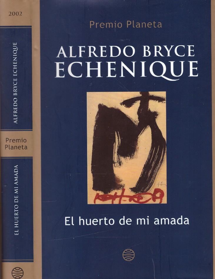 EL HUERTO DE MI AMADA | 9999900221237 | Echenique, Bryce Alfredo | Llibres de Companyia - Libros de segunda mano Barcelona