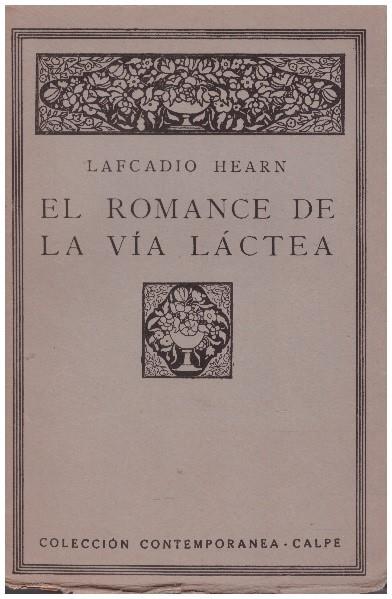EL ROMANCE DE LA VIA LACTEA | 9999900225051 | Hearn, Lafcadio | Llibres de Companyia - Libros de segunda mano Barcelona