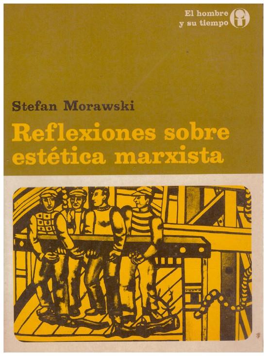 REFLEXIONES SOBRE ESTETICA MARXISTA | 9999900070859 | Morawski, Stefan | Llibres de Companyia - Libros de segunda mano Barcelona