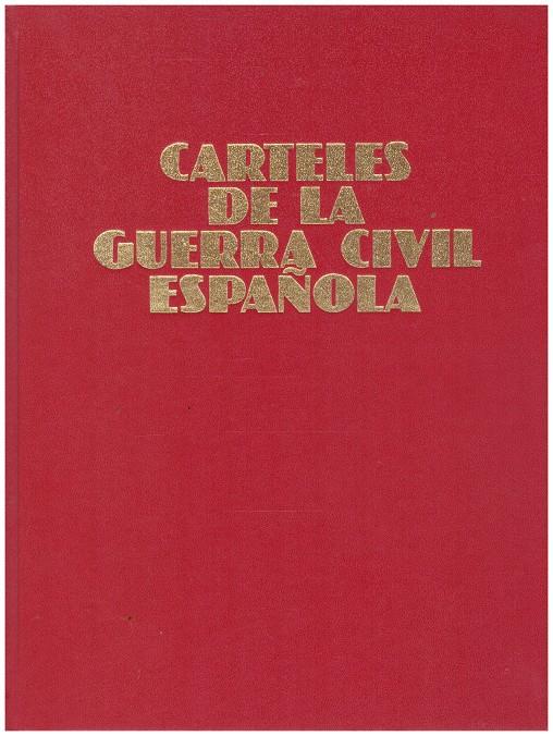 CARTELES DE LA GUERRA CIVIL ESPAÑOLA | 9999900128017 | Varios autores | Llibres de Companyia - Libros de segunda mano Barcelona